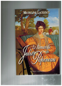 livre Le Roman de Julie Papineau par Micheline Lachance