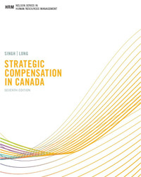 Strategic Compensation in Canada, 7th Canadian edition