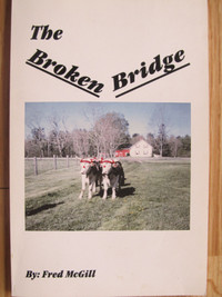 THE BROKEN BRIDGE by Fred McGill – Signed