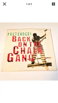 The Pretenders :: Back on the Chain Gang {45rpm vinyl single}