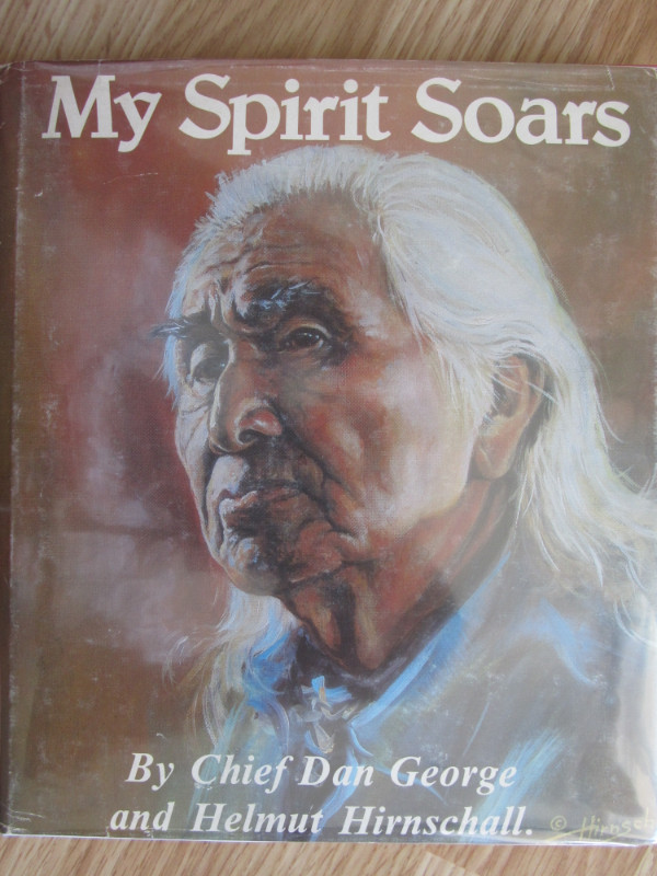 MY SPIRIT SOARS by Chief Dan George - 1986 4th in Other in City of Halifax