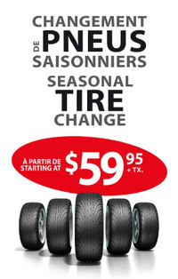 Seasonal Tire Change starts 60$ per car.Cojo tire shop 