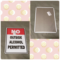 “NO OUTSIDE ALCHOHOL PERMITTED” – Indoor/Outdoor Metal Sign