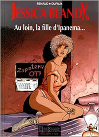 JESSICA BLANDY # 6 AU LOIN, LA FILLE D'IPANEMA.../ RENAUD/