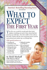 Your Baby - What to Expect the First Year, Second Edition