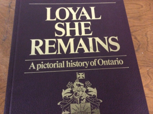 Loyal she remains: A pictorial history of Ontario in Non-fiction in Ottawa