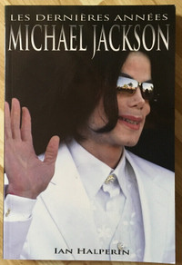 Michael Jackson - Les dernières années (1958-2009)