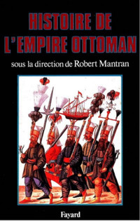 Histoire de l'empire Ottoman / 9782213019567 sous ROBERT MANTRAN