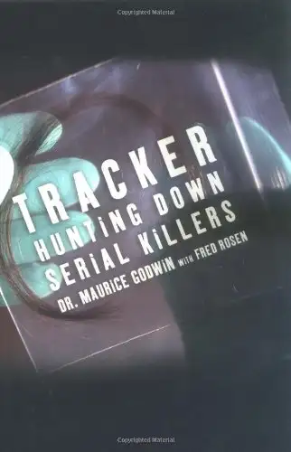 Tracker - Hunting Down Serial Killers (Dr. Maurice Godwin), View more