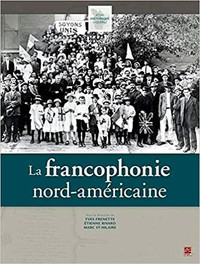 La francophonie nord-américaine par Frenette, Rivard, St-Hilaire