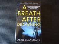 A Breath After Drowning by Alice Blanchard
