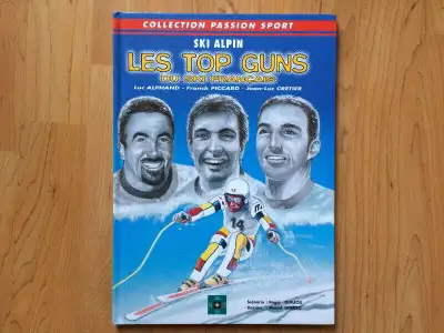 LIVRAISON GRATUITE BD SKI ALPIN TOP GUNS  SKI FRANCAIS, View more
