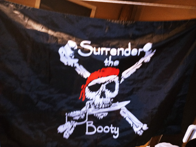 SURRENDER  THE  BOOTY  FLAG in Arts & Collectibles in Sarnia