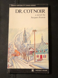 RARE Dr Cotnoir by Jacques Ferron softcover novel