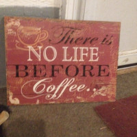 WOODEN PLAQUE WITH COFFEE SAYING
