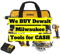 I BUY Milwaukee Dewalt Power Tools PAYING CASH