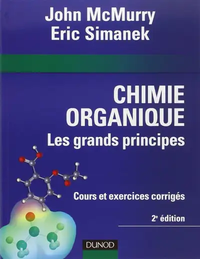 Chimie organique, les grands principes 2 edition, View more