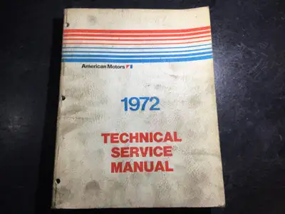 "American Motors 1972 Technical Service Manual Hornet-01 Matador-10 Gremlin-40, Javelin-70 Ambassado...