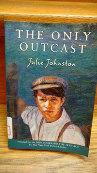 The Only Outcast by Julie Johnston softcover chapter book