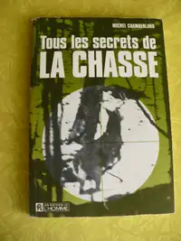 TOUS LES SECRETS DE LA CHASSE(MICHEL CHAMBERLAND ) VINTAGE 1961