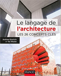 Le Langage de l'architecture - Les 26 concepts clés par Simitch