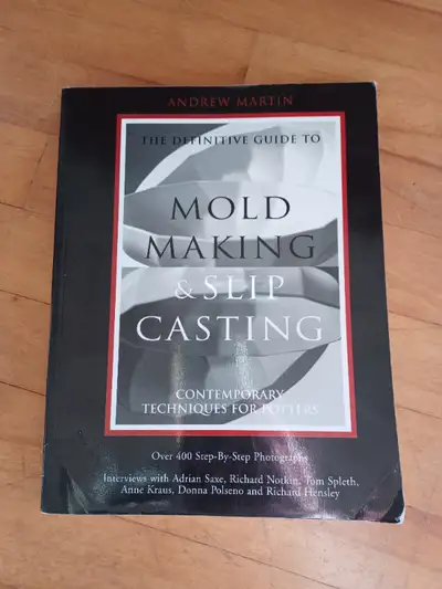 The Definitive Guide to Mold Making & Slip Casting, View more