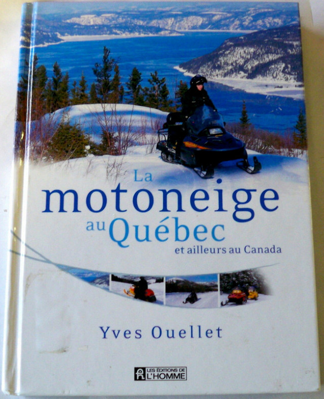 La motoneige au Québec et ailleurs au Canada YVES OUELLET dans Autre  à Ville de Québec