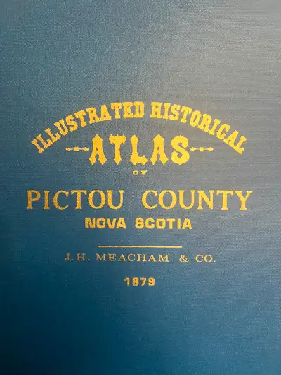 Very large reference book (15”x18”) of Pictou County, Nova Scotia. Originally printed in 1879 but th...