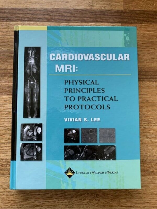Cardiovascular MRI: text book.  in Textbooks in Belleville