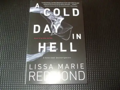 A Cold Day in Hell by Lissa Marie Redmond, View more
