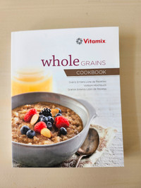 Book: Vitamix Whole Grains Cookbook