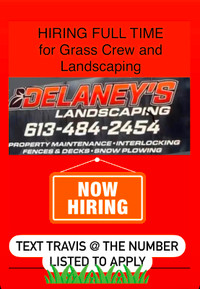 Delaneys Landscaping Hiring Full Time