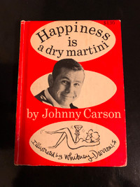 Happiness is a Dry Martini by Johnny Carson
