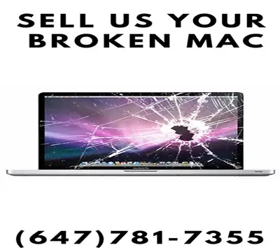 SELL YOUR BROKEN  MAC TODAY!  647-781-7355