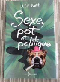 Sexe, Pot et Politique