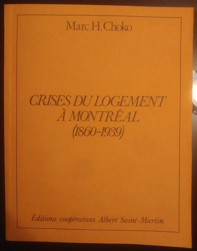 Crise du logement à Montréal, 1850-1939. dans Essais et biographies  à Longueuil/Rive Sud