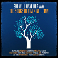 She Will Have Her Way-Songs Of Tim & Neil Finn-Aust.Import