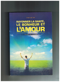 livre Rayonner la santé, le bonheur et l'amour par Hervé Maloche