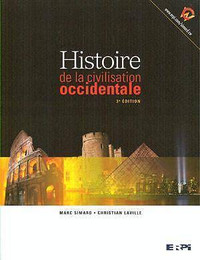 Histoire de la civilisation occidentale 3e édition Simard, Marc