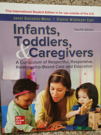 Infants Toddlers & Caregivers: A Curriculum of Respectful, Resp