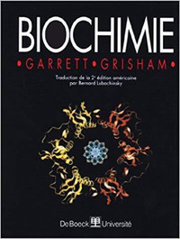 Biochimie par Garrett et Grisham - Traduction 2e éd américaine