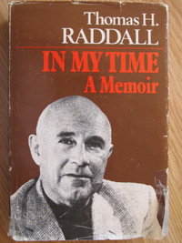 IN MY TIME, A MEMOIR by Thomas H. Raddall – 1976 (Signed)