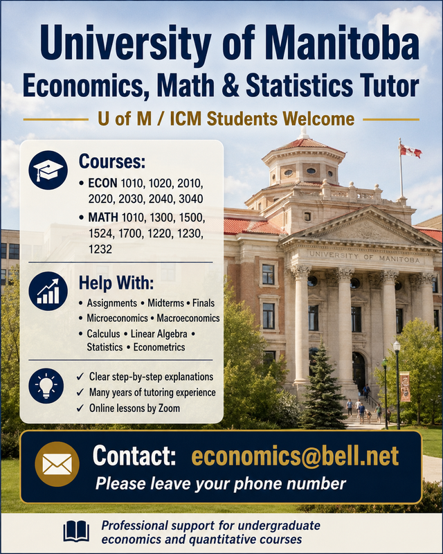I'm University of Manitoba Economics, calculu & Statistics Tutor