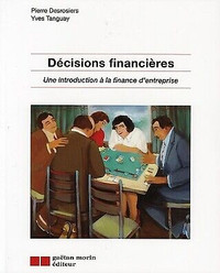 Décisions financières : introduction à la finance d'entreprise