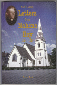 “Ned Harris’ Letters from Mahone Bay 1884 – 1889” - Nova Scotia