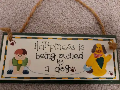 Happiness is being owned by the dog- decorative wall plaque, View more