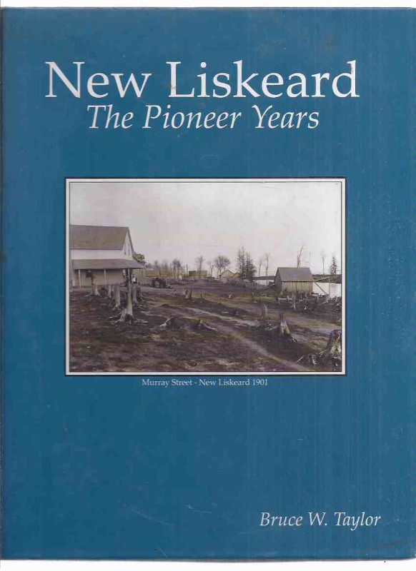 New Liskeard Ontario Pioneer history scarce in Non-fiction in Oakville / Halton Region