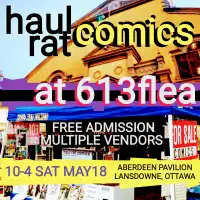 Haul Rat Comics at 613flea 10-4 SAT MAY18