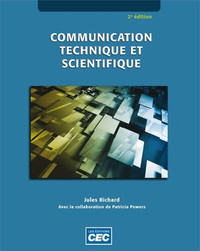 Communication technique et scientifique 2e édition Jules Richard