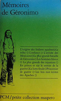 Les mémoires de Géronimo - Recueillis par S. M. Barrett, 1983